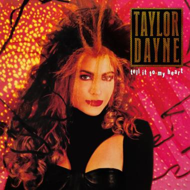 Taylor Dayne -  Tell It to My Heart